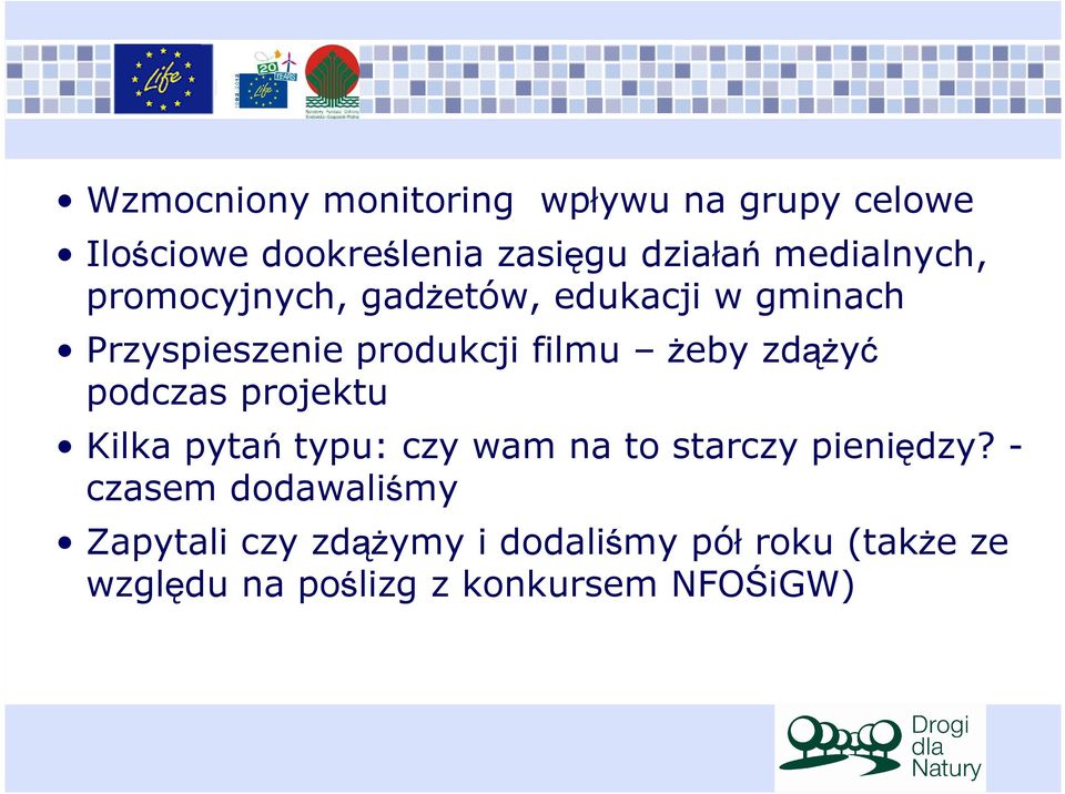 filmu żeby zdążyć podczas projektu Kilka pytańtypu: czy wam na to starczy pieniędzy?