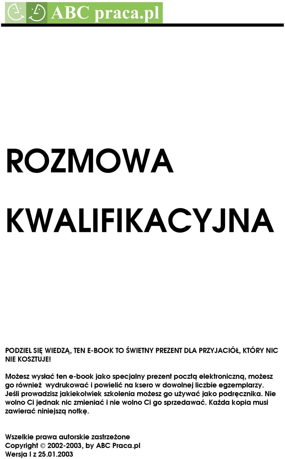 liczbie egzemplarzy. Jeśli prowadzisz jakiekolwiek szkolenia możesz go używać jako podręcznika.