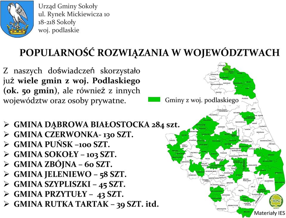 GMINA RUTKA TARTAK 39 SZT. itd. KOLNO GRABOWO SZCZUCZYN WĄSOSZ GRAJEWO RADZIŁÓW RAJGRÓD BARŁOGÓW KOŚCIELNY GONIĄDZ MOŃKI JAŚWIŁY SZTABIN SUCHOWOLA K OR Y C IN BOĆKI NW.