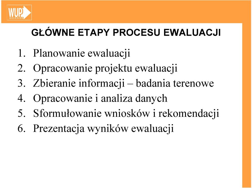 Zbieranie informacji badania terenowe 4.