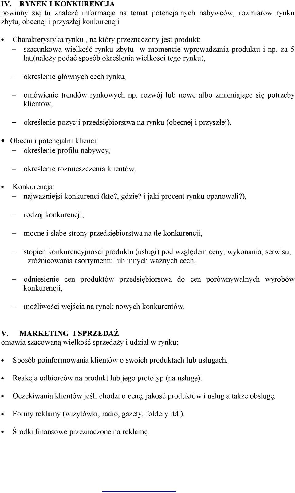 za 5 lat,(należy podać sposób określenia wielkości tego rynku), określenie głównych cech rynku, omówienie trendów rynkowych np.