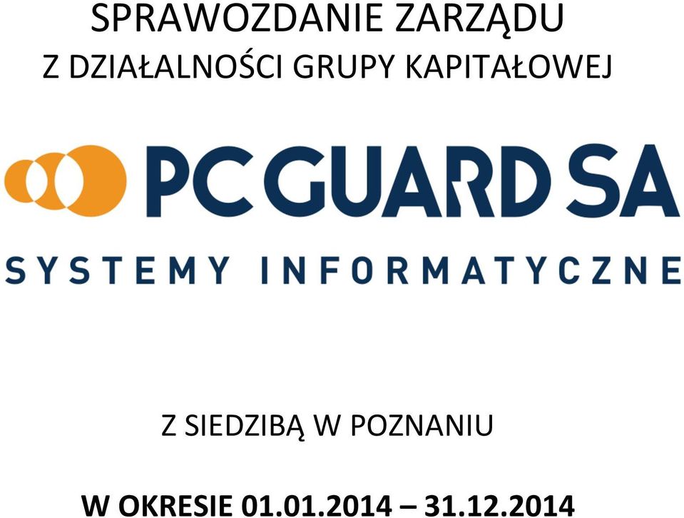 KAPITAŁOWEJ Z SIEDZIBĄ W