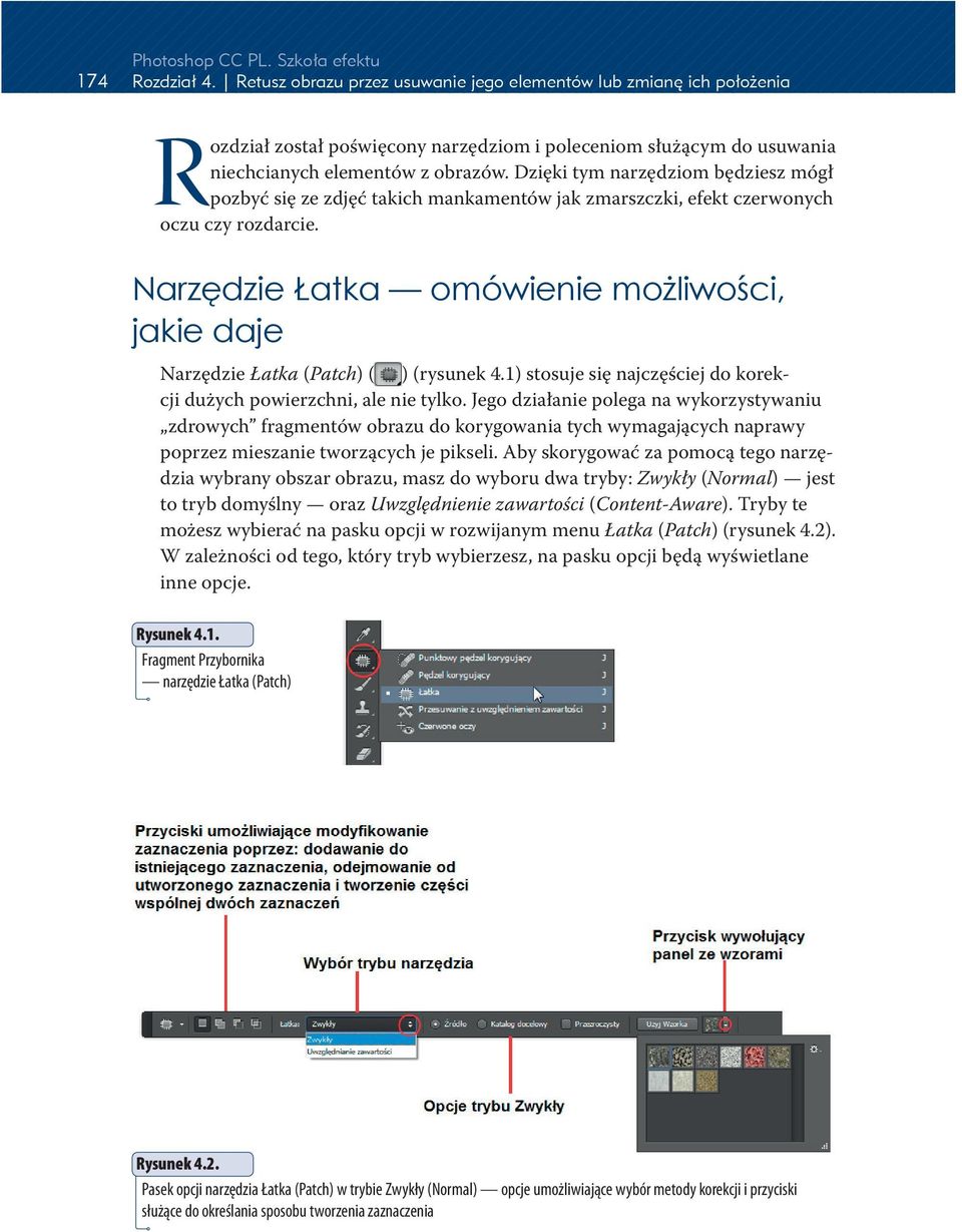 Dzięki tym narzędziom będziesz mógł pozbyć się ze zdjęć takich mankamentów jak zmarszczki, efekt czerwonych oczu czy rozdarcie.