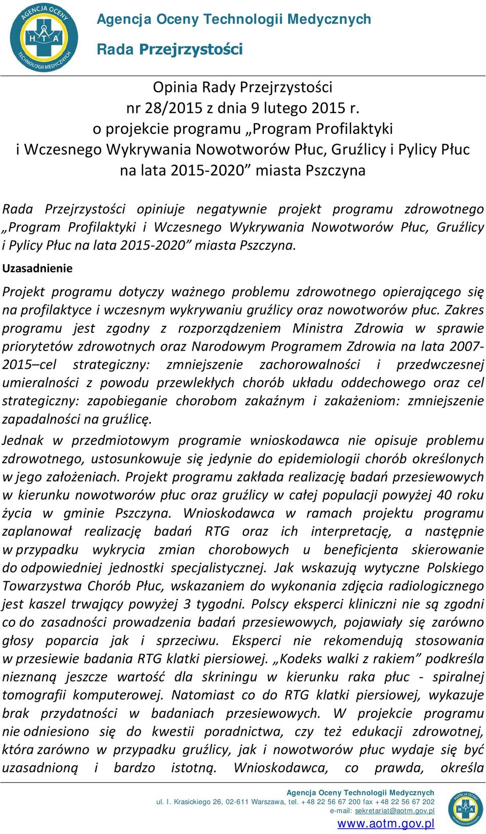 zdrowotnego Program Profilaktyki i Wczesnego Wykrywania Nowotworów Płuc, Gruźlicy i Pylicy Płuc na lata 2015-2020 miasta Pszczyna.
