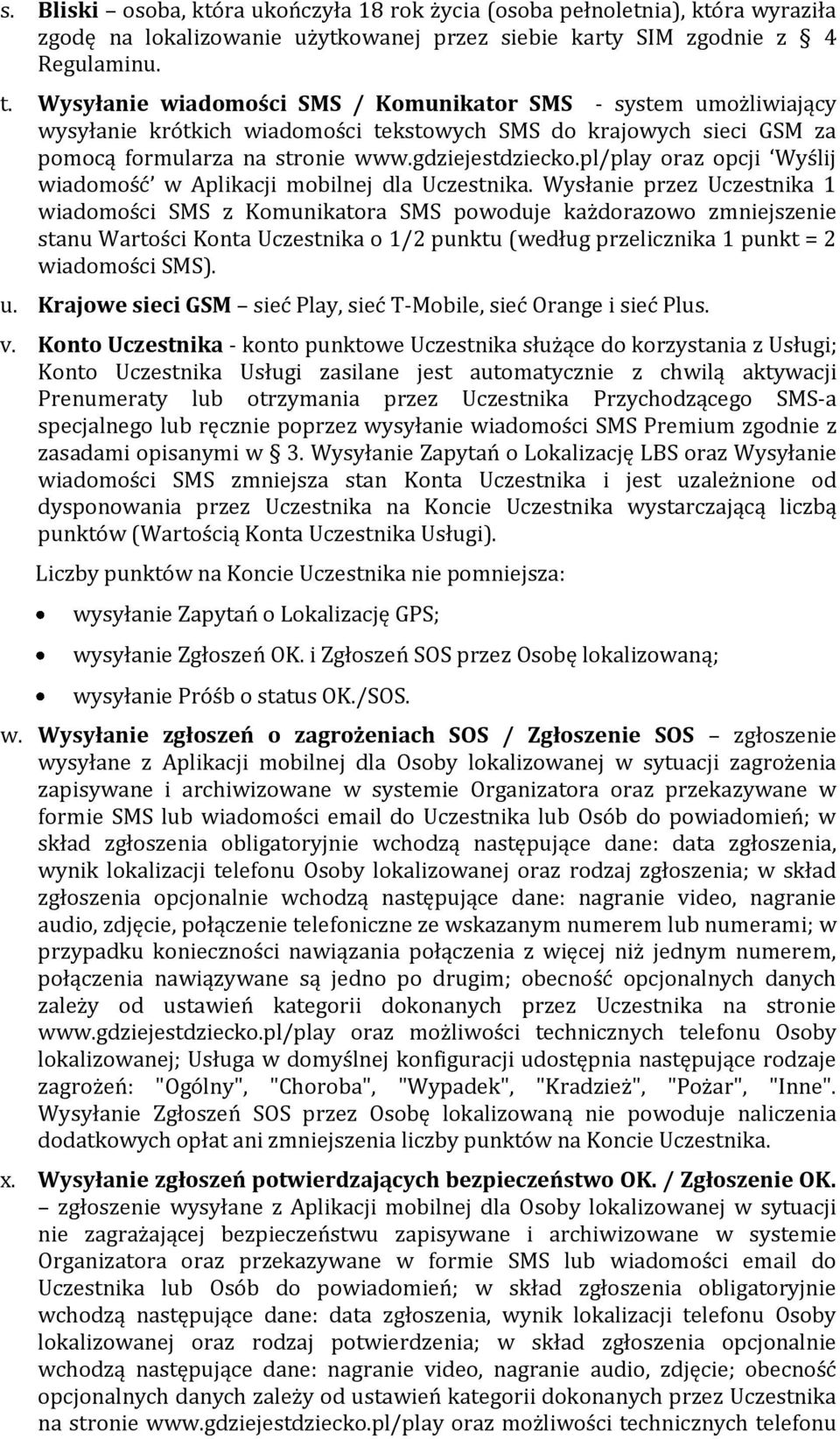 pl/play oraz opcji Wyślij wiadomość w Aplikacji mobilnej dla Uczestnika.