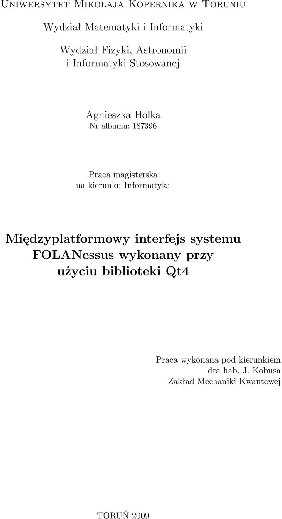 kierunku Informatyka Międzyplatformowy interfejs systemu FOLANessus wykonany przy użyciu