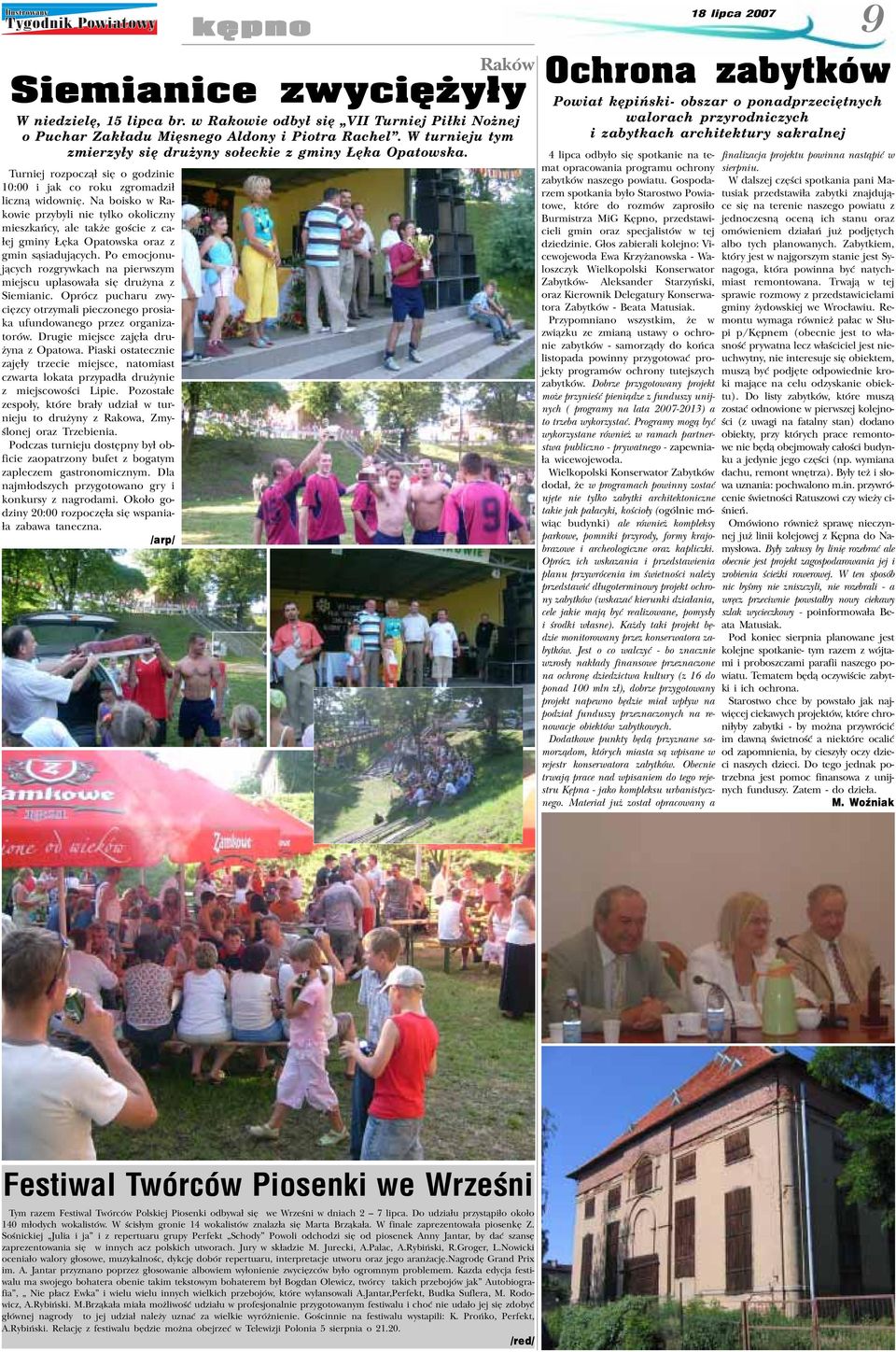 Na boisko w Rakowie przybyli nie tylko okoliczny mieszkañcy, ale tak e goœcie z ca- ³ej gminy êka Opatowska oraz z gmin s¹siaduj¹cych.
