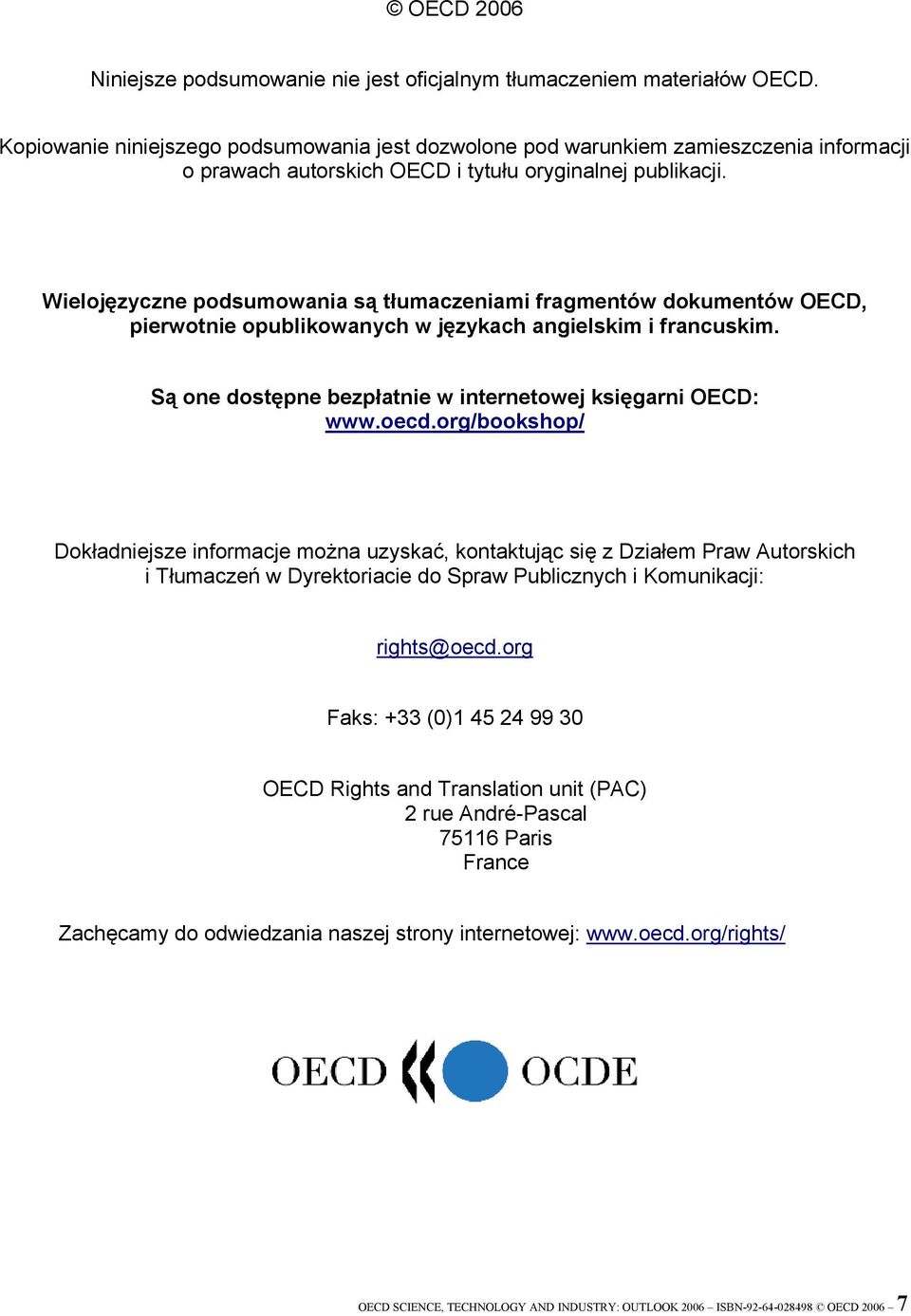 Wielojęzyczne podsumowania są tłumaczeniami fragmentów dokumentów OECD, pierwotnie opublikowanych w językach angielskim i francuskim. Są one dostępne bezpłatnie w internetowej księgarni OECD: www.