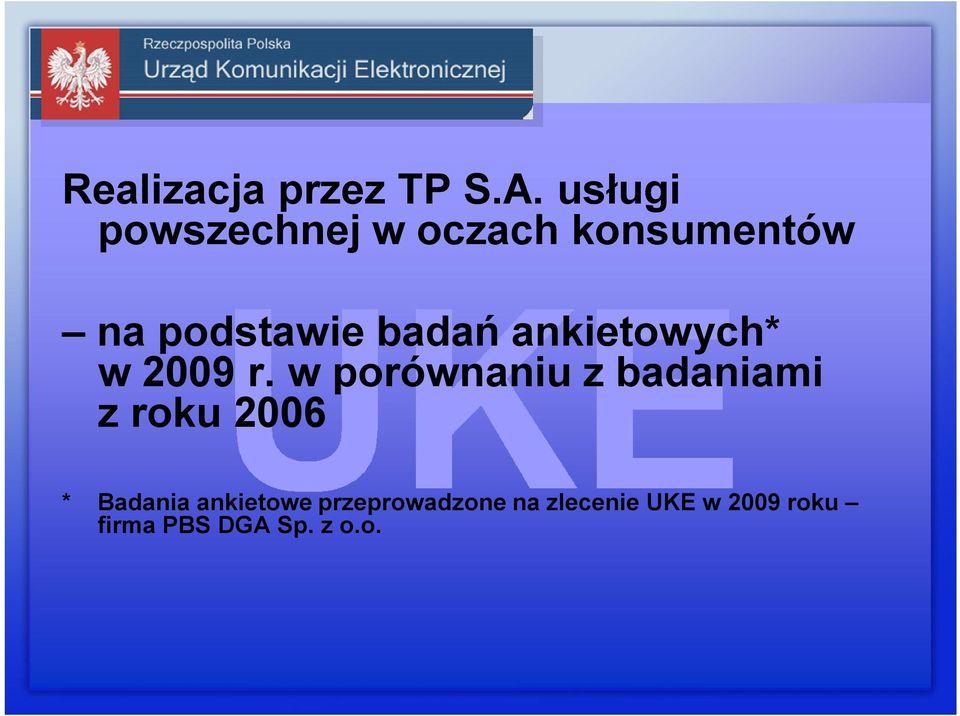 badań ankietowych* w 2009 r.