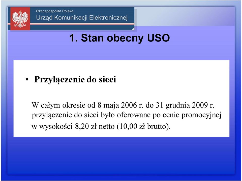 przyłączenie do sieci było oferowane po cenie