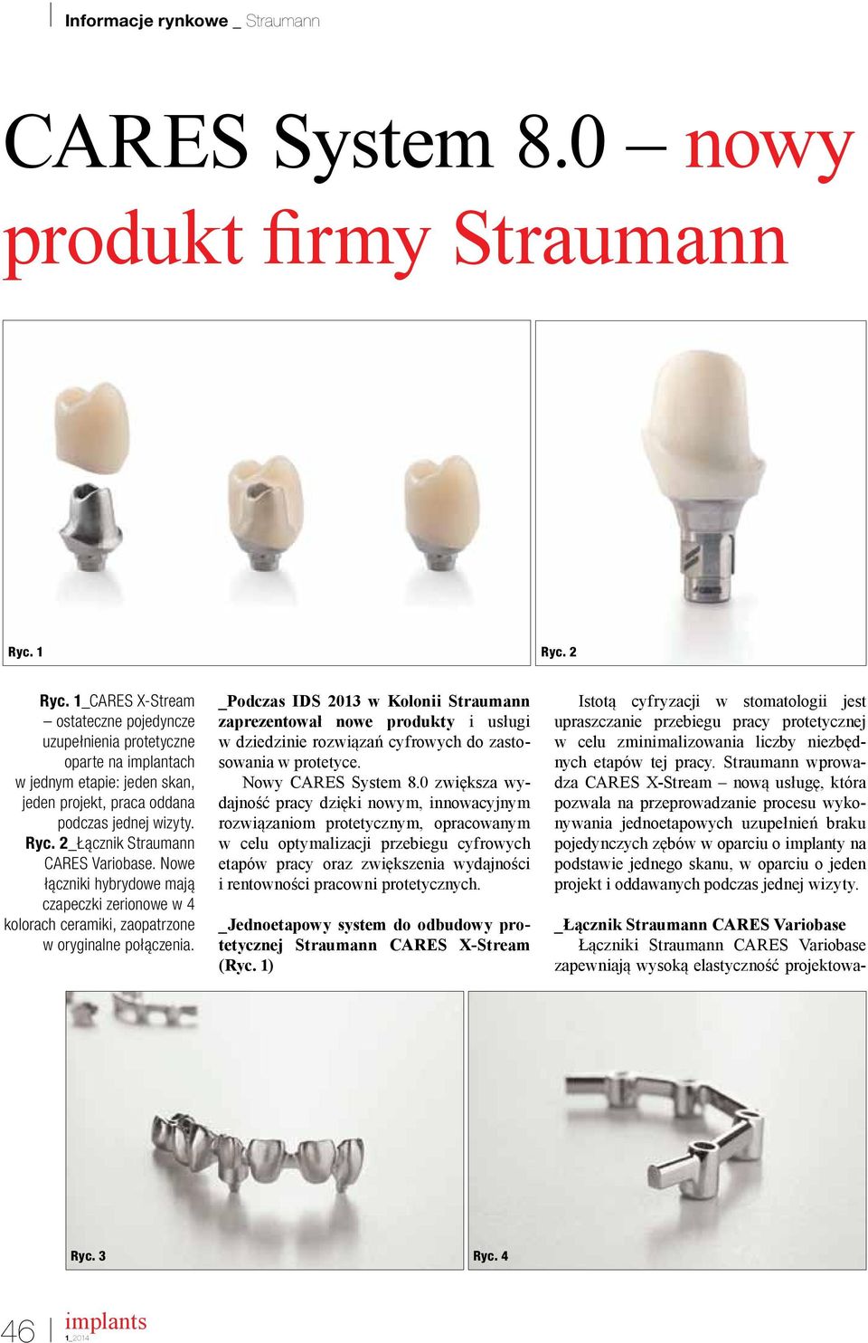 2_Łącznik Straumann CARES Variobase. Nowe łączniki hybrydowe mają czapeczki zerionowe w 4 kolorach ceramiki, zaopatrzone w oryginalne połączenia.