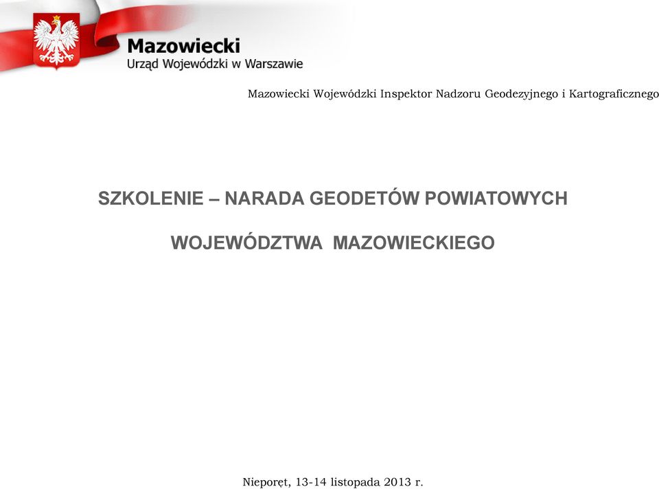 NARADA GEODETÓW POWIATOWYCH WOJEWÓDZTWA