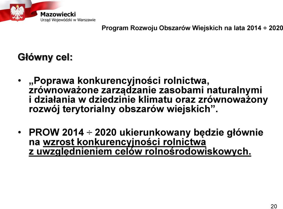 oraz zrównoważony rozwój terytorialny obszarów wiejskich.