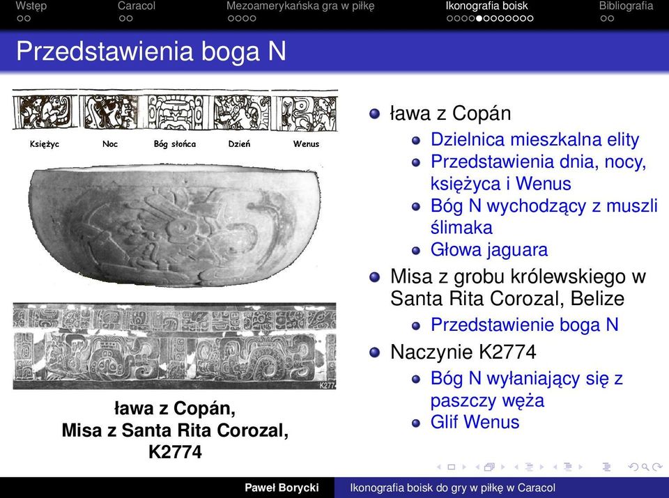 wychodzacy z muszli ślimaka Głowa jaguara Misa z grobu królewskiego w Santa Rita