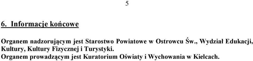 , Wydział Edukacji, Kultury, Kultury Fizycznej i