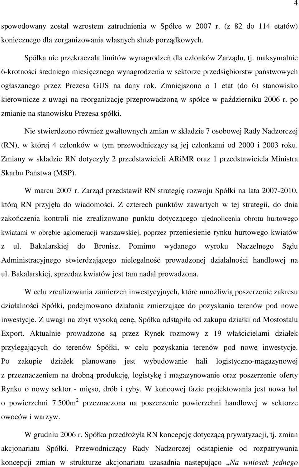 maksymalnie 6-krotności średniego miesięcznego wynagrodzenia w sektorze przedsiębiorstw państwowych ogłaszanego przez Prezesa GUS na dany rok.