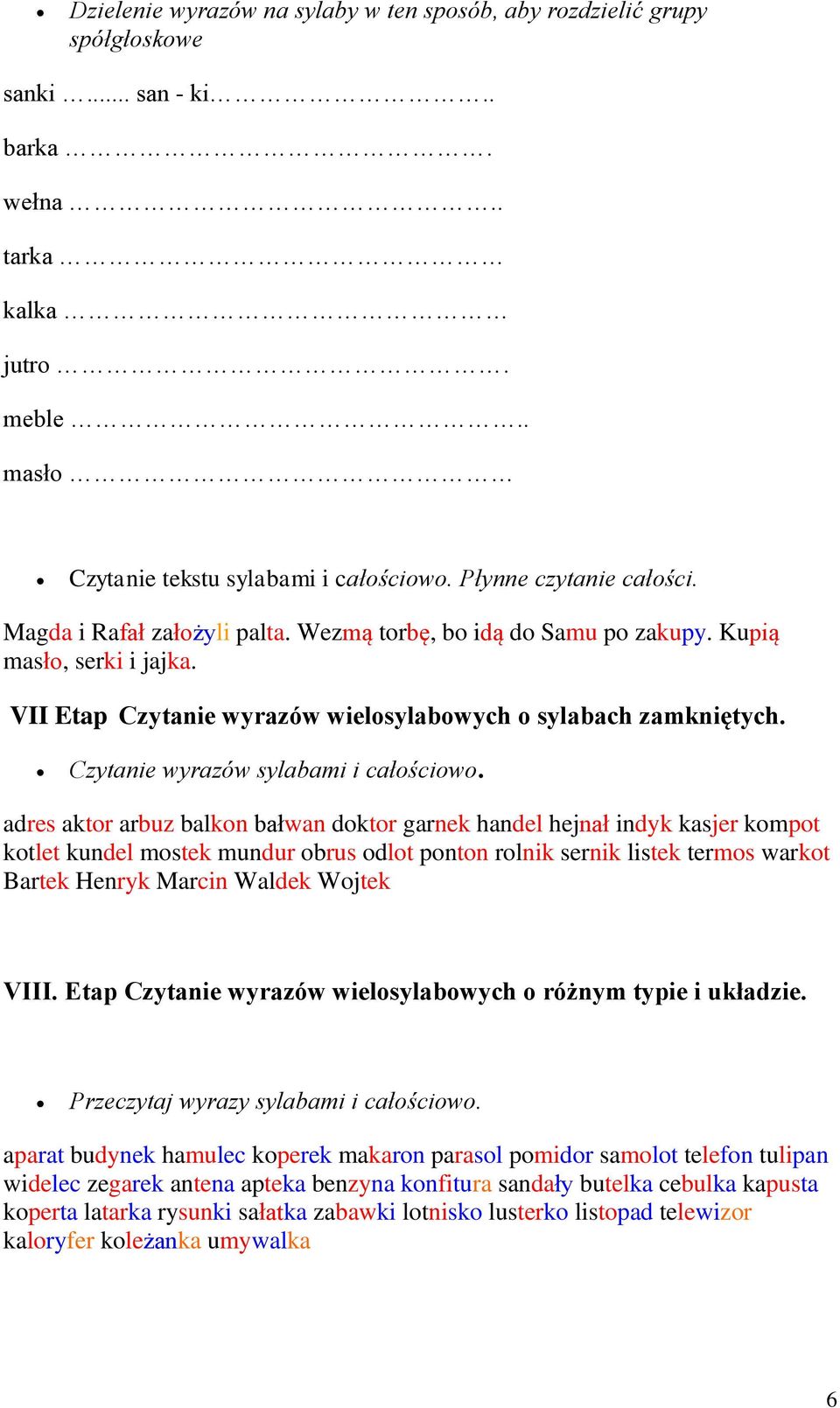Czytanie wyrazów sylabami i całościowo.