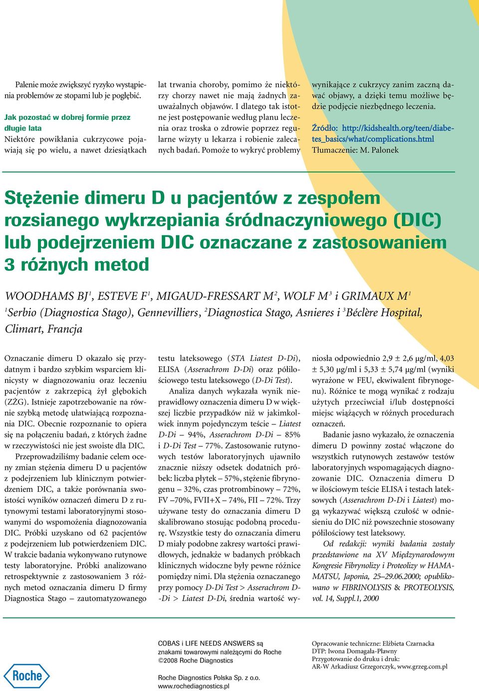 alnych objawów.i dlatego tak istotne jest post powanie wed ug planu leczenia oraz troska o zdrowie poprzez regularne wizyty u lekarza i robienie zalecanych badaƒ.