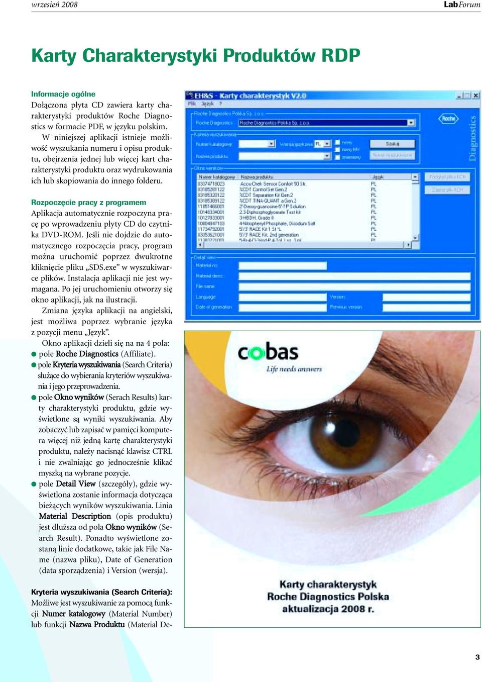 Rozpocz cie pracy z programem Aplikacja automatycznie rozpoczyna prac po wprowadzeniu p yty CD do czytnika DVD-ROM.