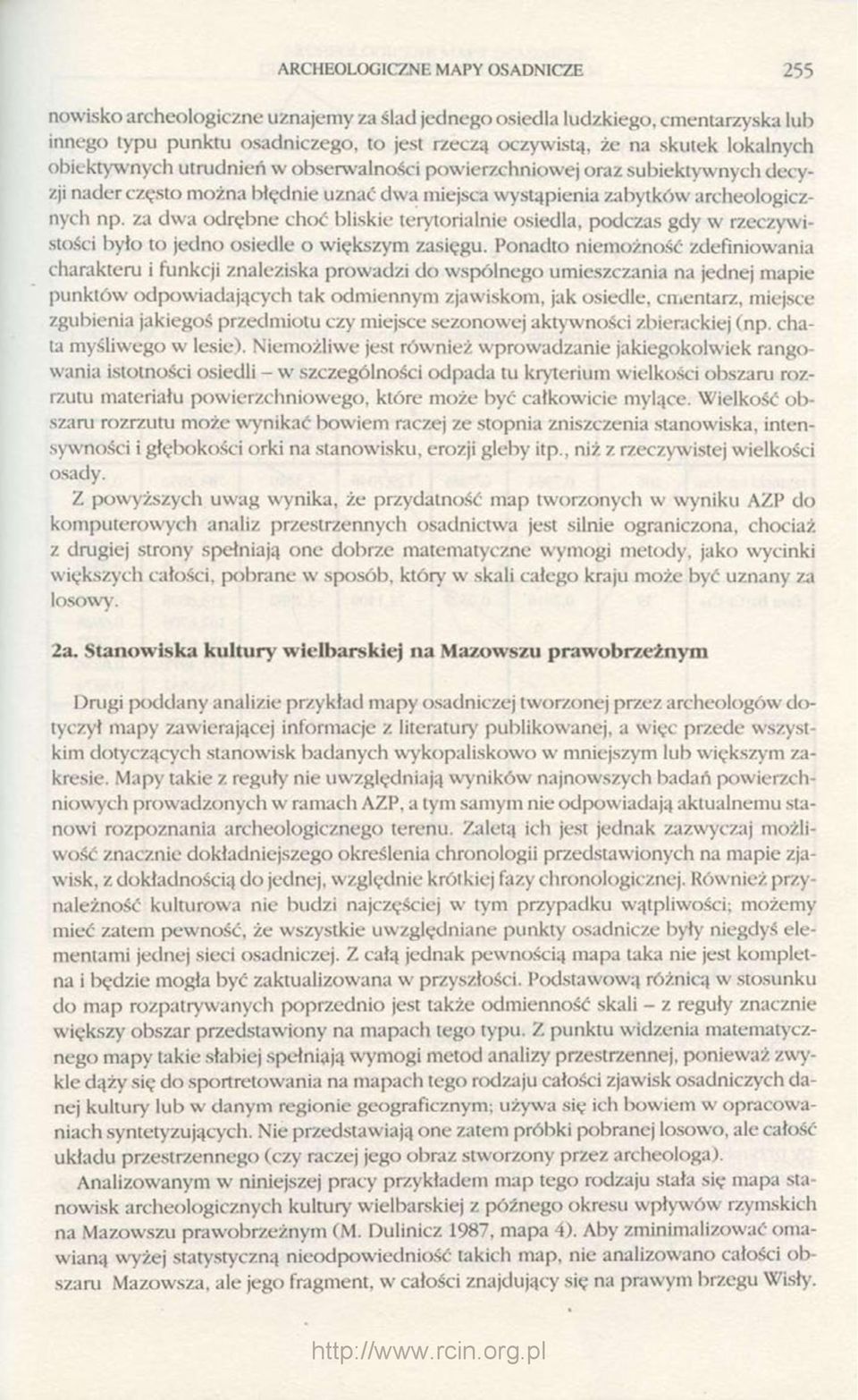 za dwa odrębne choć bliskie terytorialnie osiedla, podczas gdy w rzeczywistości było to jedno osiedle o większym zasięgu.