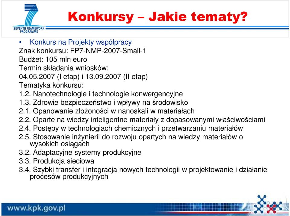 2. Oparte na wiedzy inteligentne materiały z dopasowanymi właściwościami 2.4. Postępy w technologiach chemicznych i przetwarzaniu materiałów 2.5.