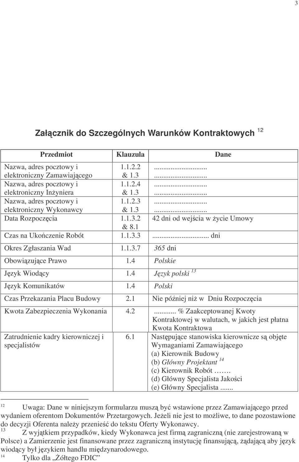 4 Polskie Jzyk Wiodcy 1.4 Jzyk polski 13 Jzyk Komunikatów 1.4 Polski Czas Przekazania Placu Budowy 2.