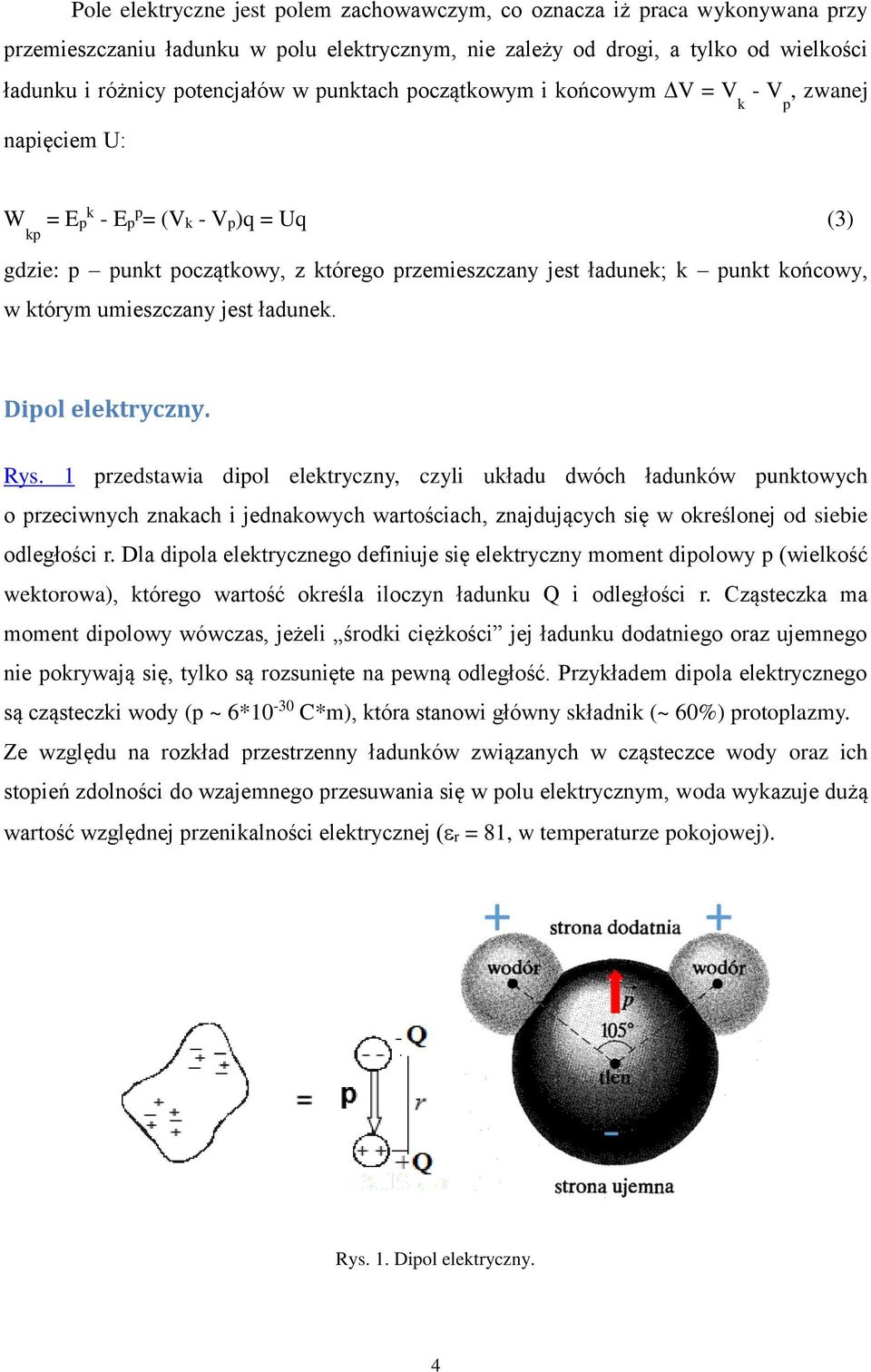 umieszczany jest ładunek. Dipol elektryczny. Rys.
