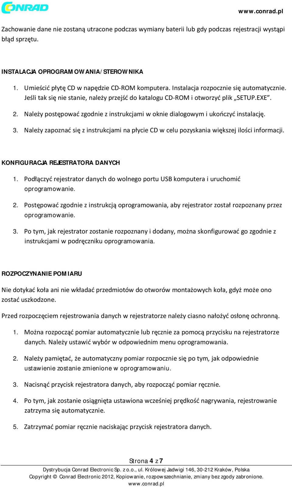 Należy postępować zgodnie z instrukcjami w oknie dialogowym i ukończyć instalację. 3. Należy zapoznać się z instrukcjami na płycie CD w celu pozyskania większej ilości informacji.