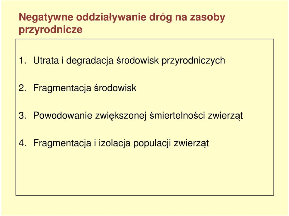 Fragmentacja środowisk 3.