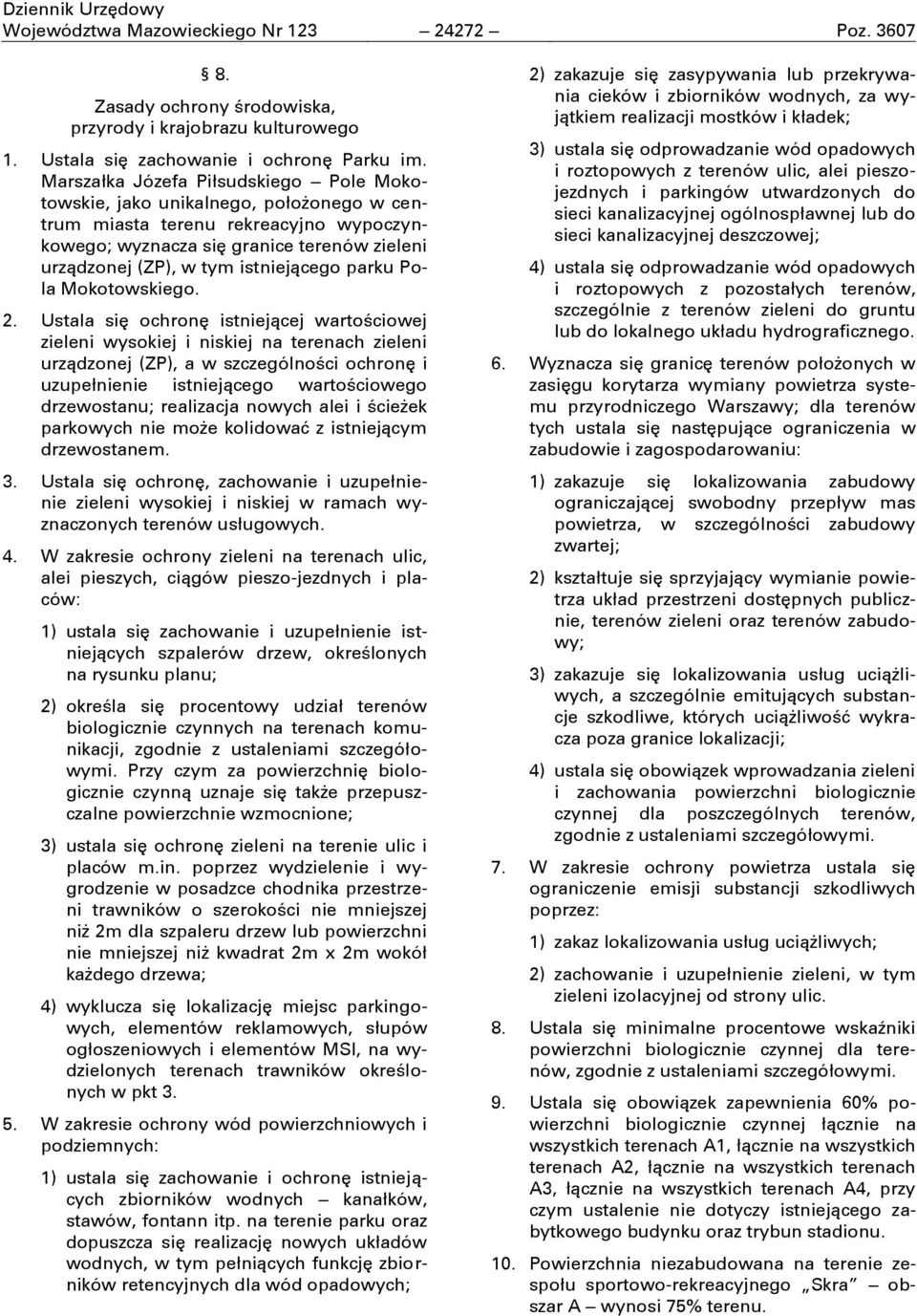 istniejącego parku Pola Mokotowskiego. 2.