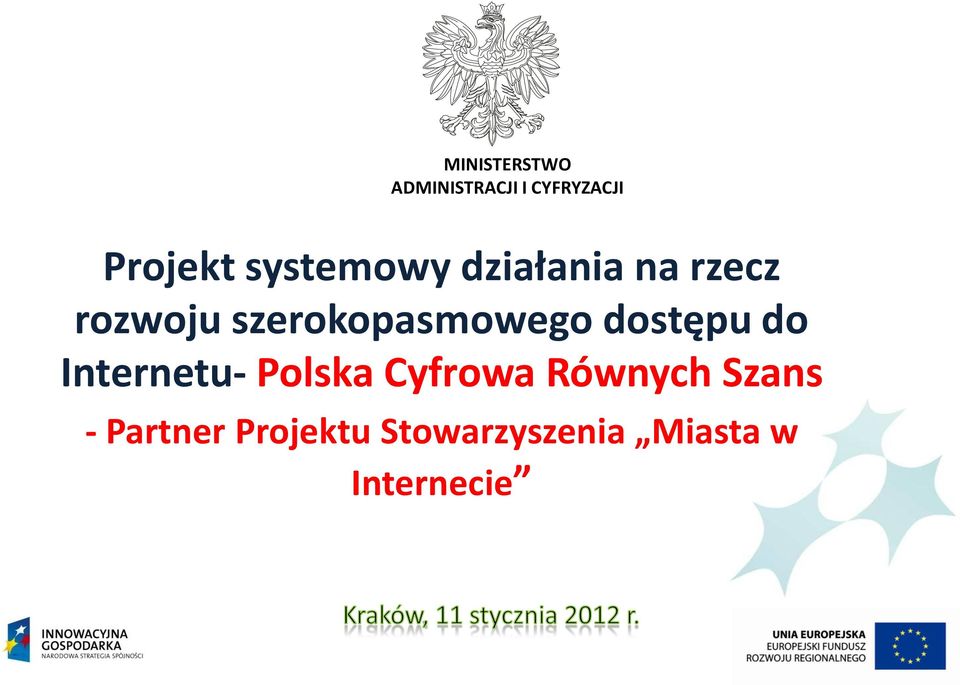 szerokopasmowego dostępu do Internetu- Polska