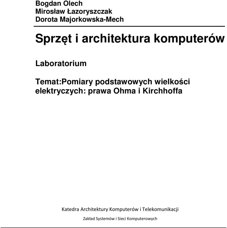 wielkości elektryczych: prawa Ohma i Kirchhoffa Katedra