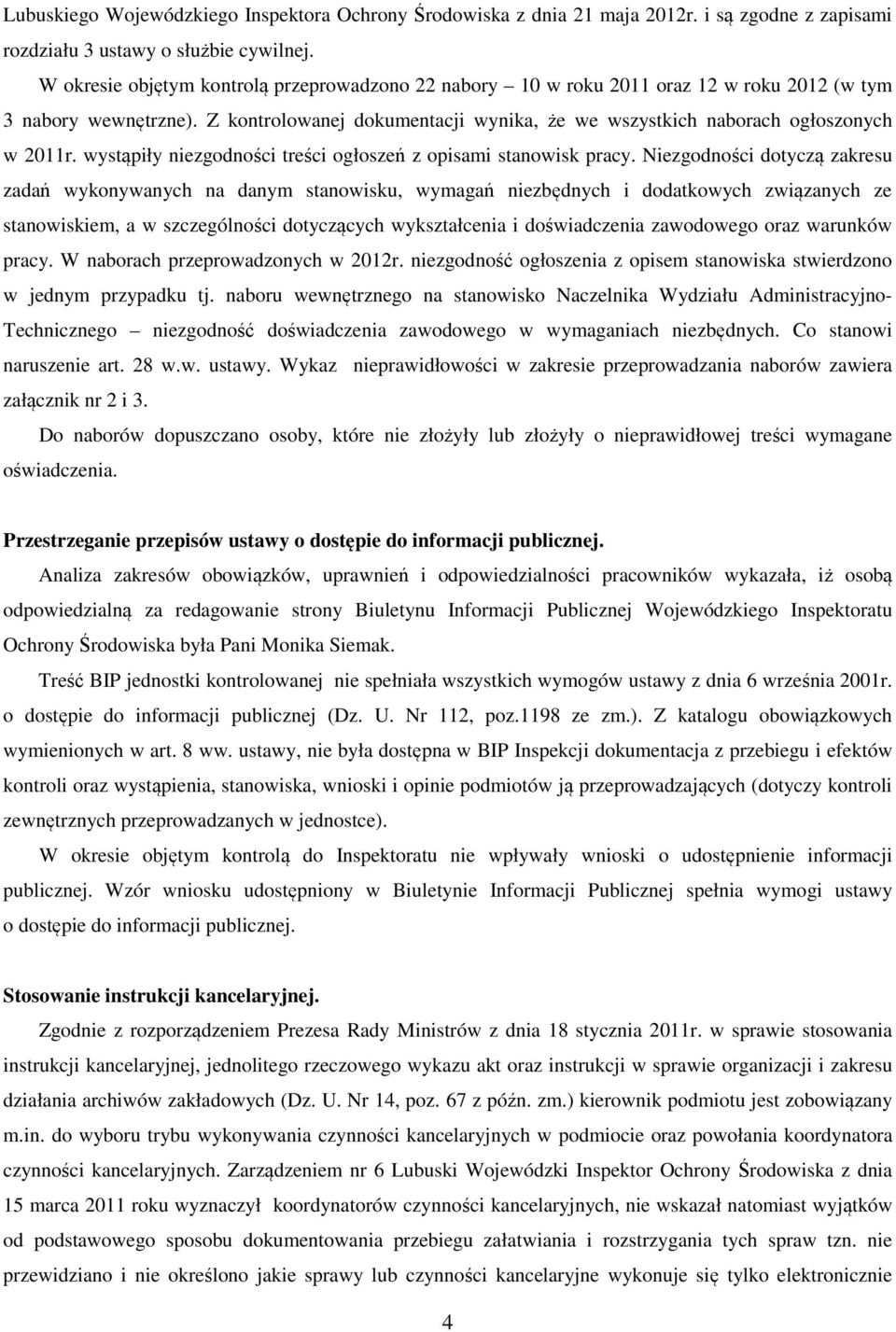 wystąpiły niezgodności treści ogłoszeń z opisami stanowisk pracy.