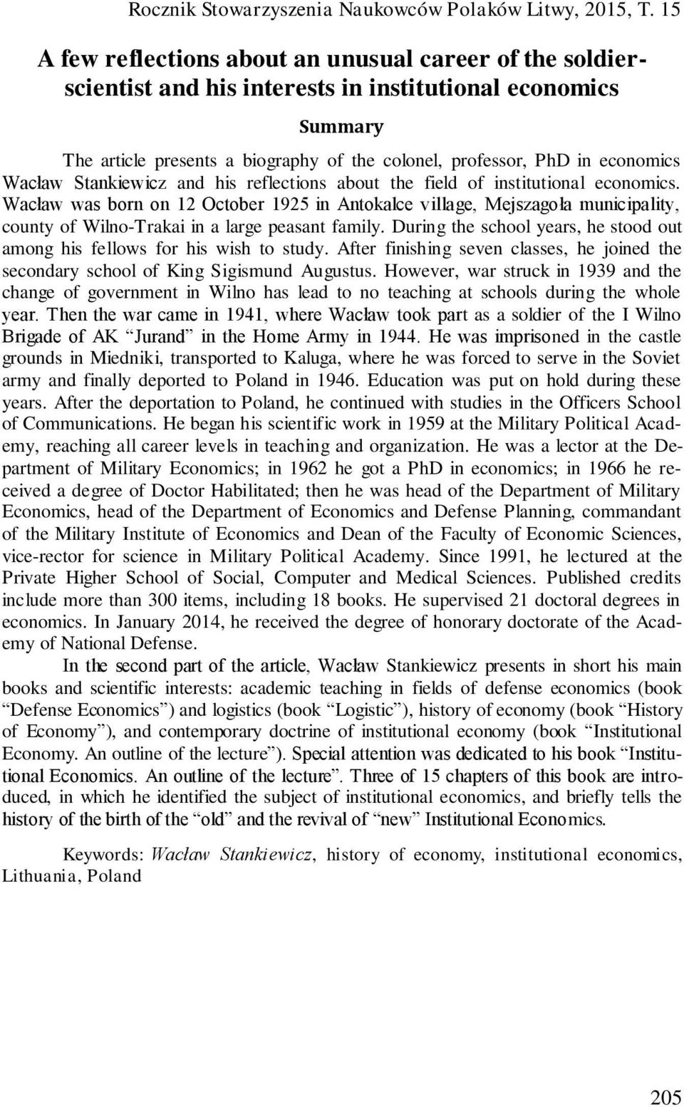 Wacław Stankiewicz and his reflections about the field of institutional economics.