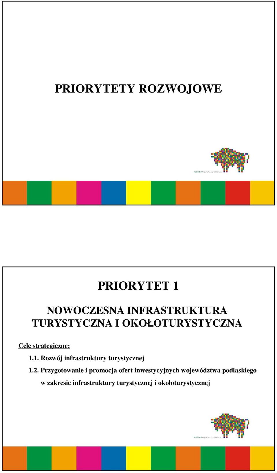 1. Rozwój infrastruktury turystycznej 1.2.