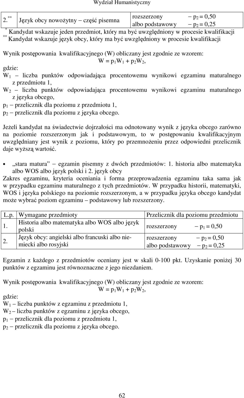 maturalnego z języka obcego, p 1 przelicznik dla poziomu z przedmiotu 1, p 2 przelicznik dla poziomu z języka obcego.