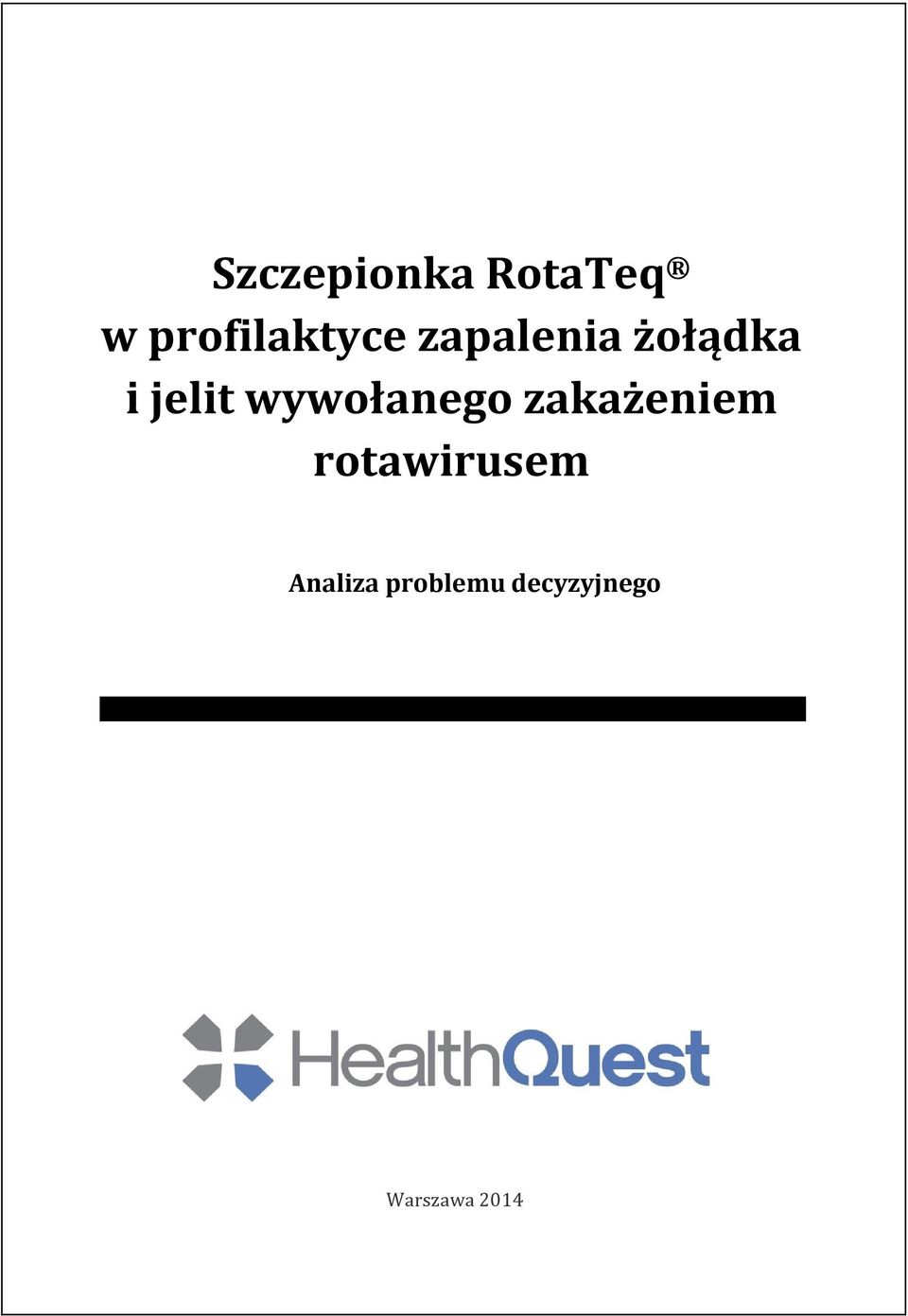 wywołanego zakażeniem rotawirusem
