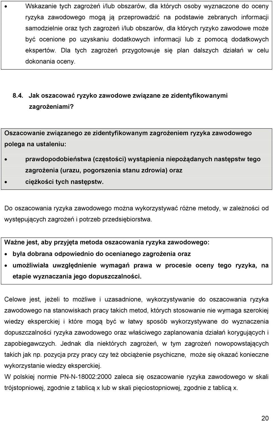 8.4. Jak oszacować ryzyko zawodowe związane ze zidentyfikowanymi zagrożeniami?