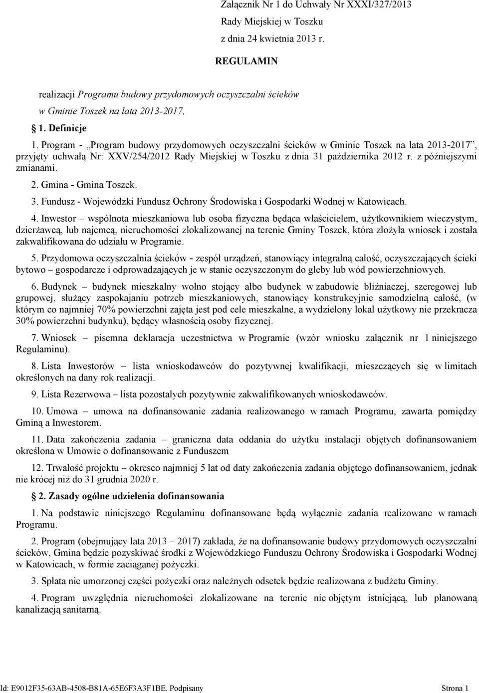 Program - Program budowy przydomowych oczyszczalni ścieków w Gminie Toszek na lata 2013-2017, przyjęty uchwałą Nr: XXV/254/2012 Rady Miejskiej w Toszku z dnia 31 października 2012 r.