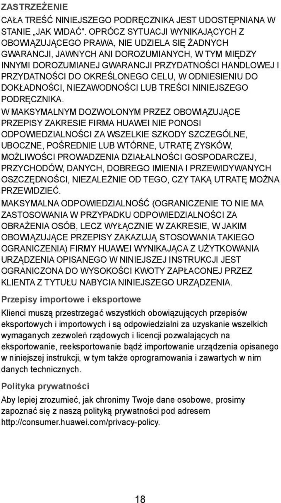 OKREŚLONEGO CELU, W ODNIESIENIU DO DOKŁADNOŚCI, NIEZAWODNOŚCI LUB TREŚCI NINIEJSZEGO PODRĘCZNIKA.