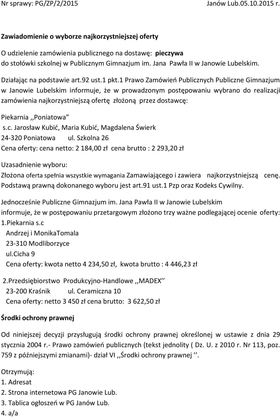 Działając na podstawie art.92 ust.1 pkt.