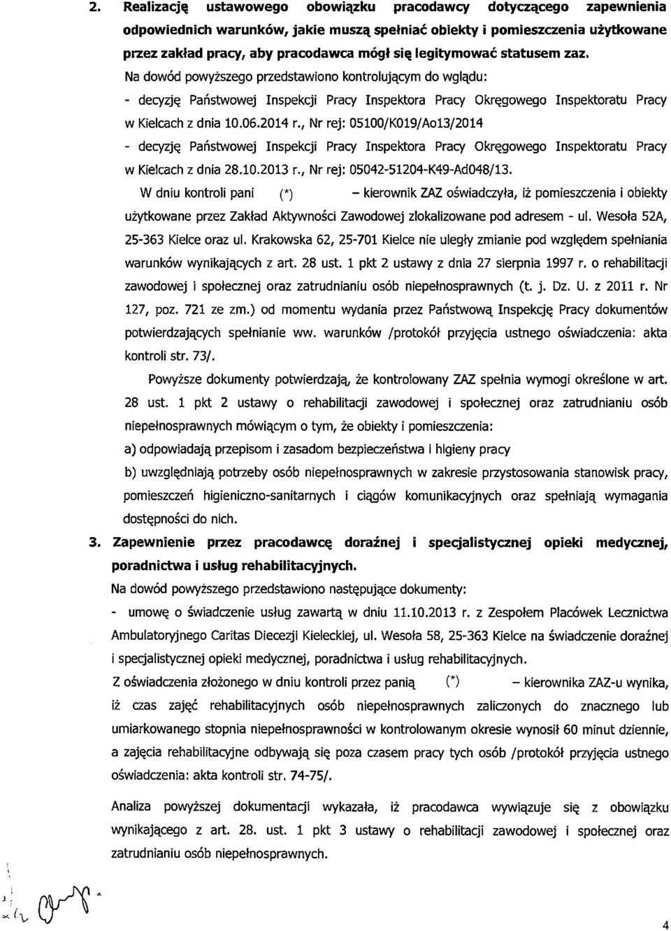 , Nr rej: 05100/K019/Aol3/2014 - decyzję Państwowej Inspekcji Pracy Inspektora Pracy Okręgowego Inspektoratu Pracy w Kielcach z dnia 28.10,2013 r., Nr rej: 05042-51204-K49-Ad048/13.