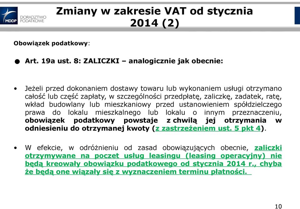 wkład budowlany lub mieszkaniowy przed ustanowieniem spółdzielczego prawa do lokalu mieszkalnego lub lokalu o innym przeznaczeniu, obowiązek podatkowy powstaje z chwilą jej otrzymania w