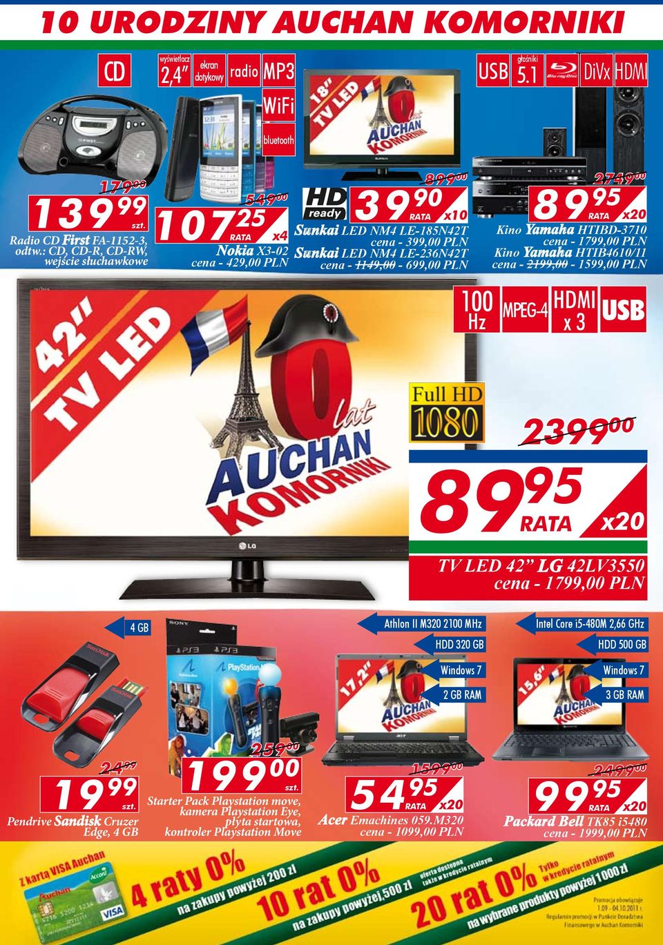 1149,00-699,00 PLN 100 Hz MPEG-4 HDMI x 3 2749 00 89 95 RATA x20 Kino Yamaha HTIBD-3710 cena - 1799,00 PLN Kino Yamaha HTIB4610/11 cena - 2199,00-1599,00 PLN USB 2399 00 89 95 RATA x20 TV LED 42 LG
