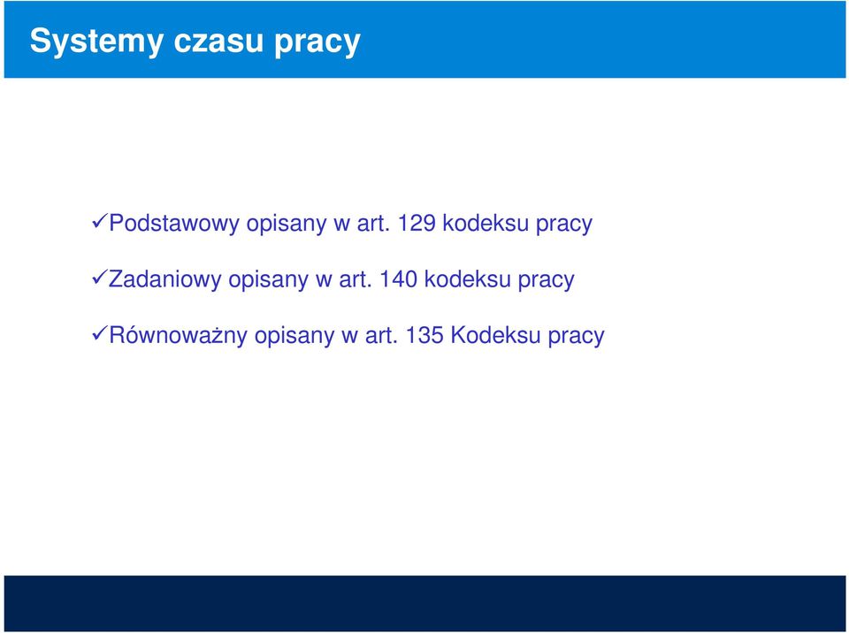 129 kodeksu pracy Zadaniowy  140