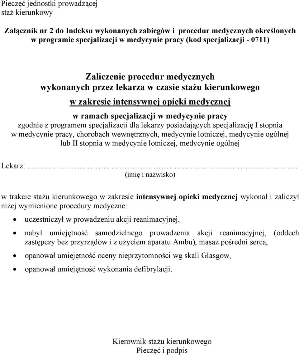 samodzielnego prowadzenia akcji reanimacyjnej, (oddech zastępczy bez przyrządów i z użyciem aparatu Ambu), masaż