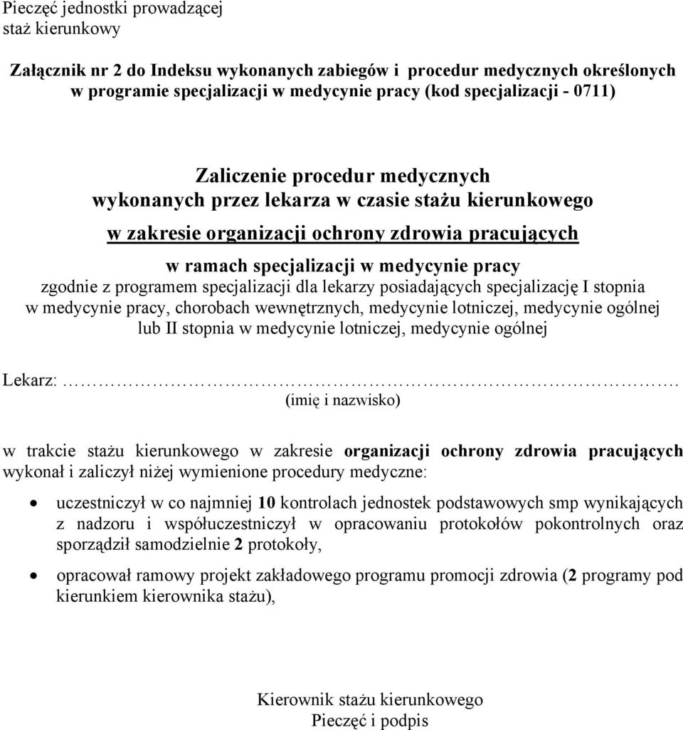 podstawowych smp wynikających z nadzoru i współuczestniczył w opracowaniu protokołów pokontrolnych oraz sporządził