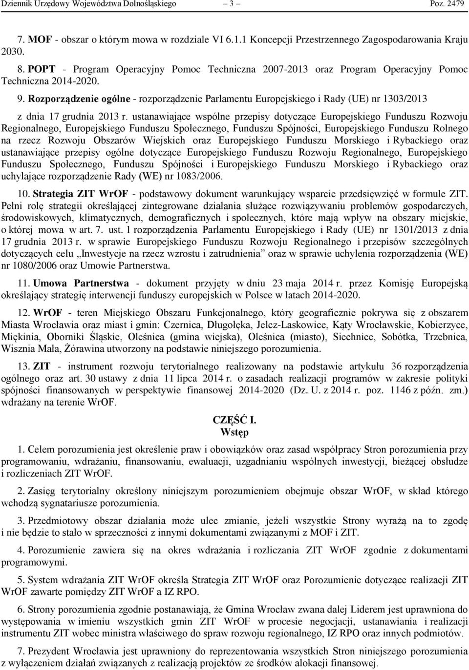 Rozporządzenie ogólne - rozporządzenie Parlamentu Europejskiego i Rady (UE) nr 1303/2013 z dnia 17 grudnia 2013 r.