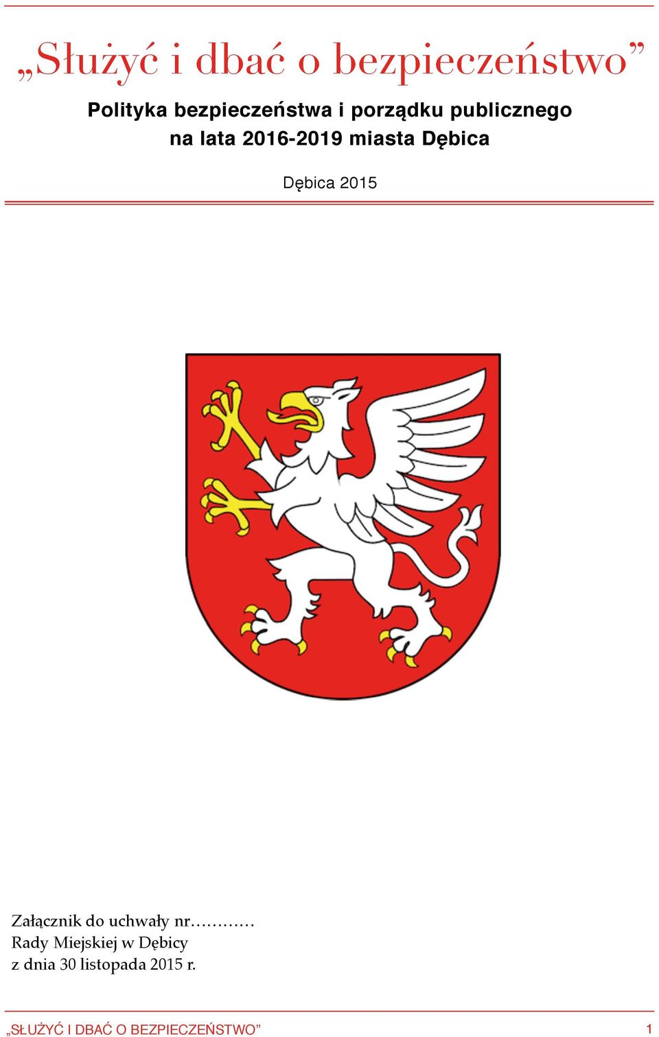 Dębica 2015 Załącznik do uchwały nr Rady Miejskiej w