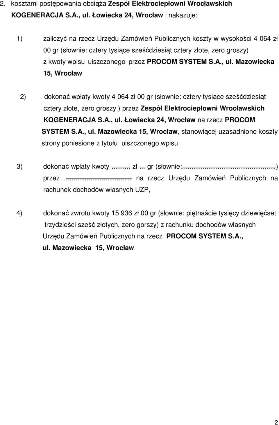 uiszczonego przez PROCOM SYSTEM S.A., ul.